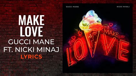 testo canzone make love gucci mane|make love lyrics nicki.